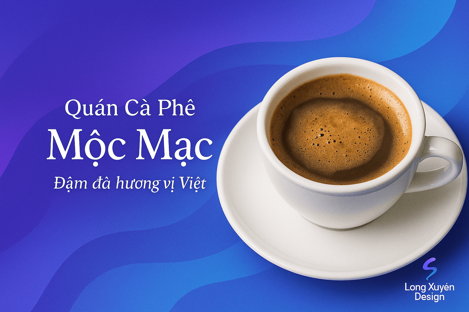Quán Cà Phê Mộc Mạc - Đậm Đà Hương Vị Việt